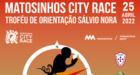 Matosinhos City Race / Troféu de Orientação Sálvio Nora